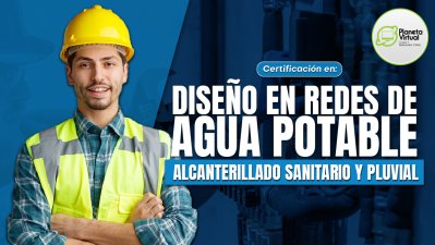 DISEÑO DE REDES DE AGUA POTABLE ALCANTARILLADO SANITARIO Y PLUVIAL 4.0 2026
